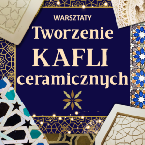 Warsztaty tworzenia kafli ceramicznych