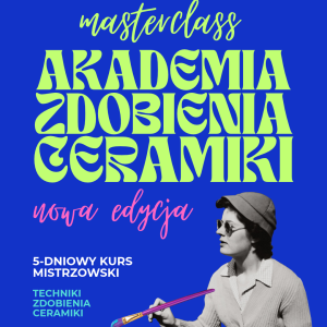 Akademia Zdobienia ceramiki: 5-dniowy Kurs Mistrzowski -1-5 luty 2027