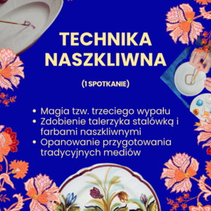 kurs malowania ceramiki Warszawa trzeci wypał technika naszkliwna