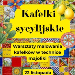 warsztaty malowania kafelków sycylijskich w technice majoliki